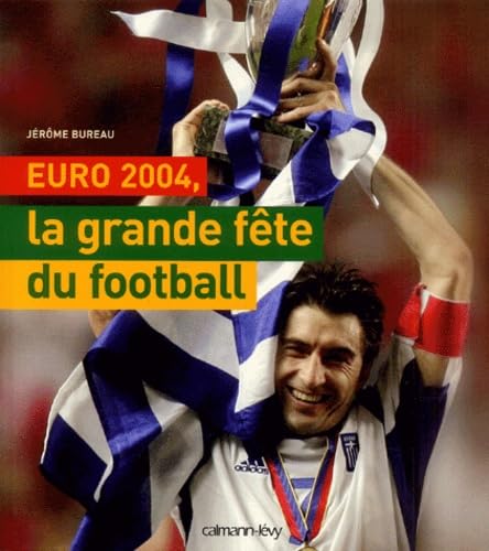 Euro 2004, la grande fête du football book