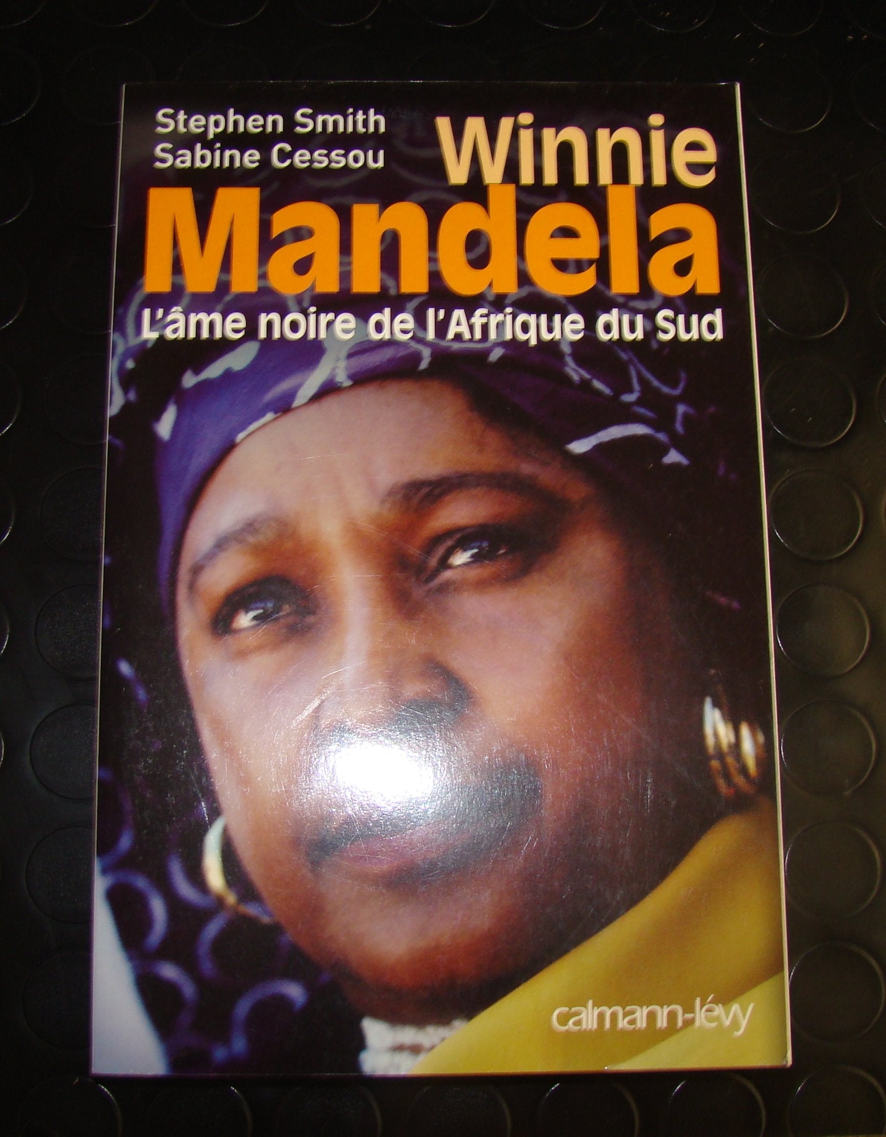 Winnie Mandela: L'Ame noire de l'Afrique du Sud Essays & Short Stories