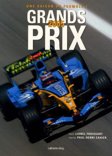 Grands Prix 2005: Une saison de Formule 1 book