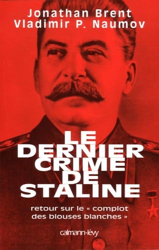 Le dernier crime de Staline: Retour sur le complot des blouses blanches book