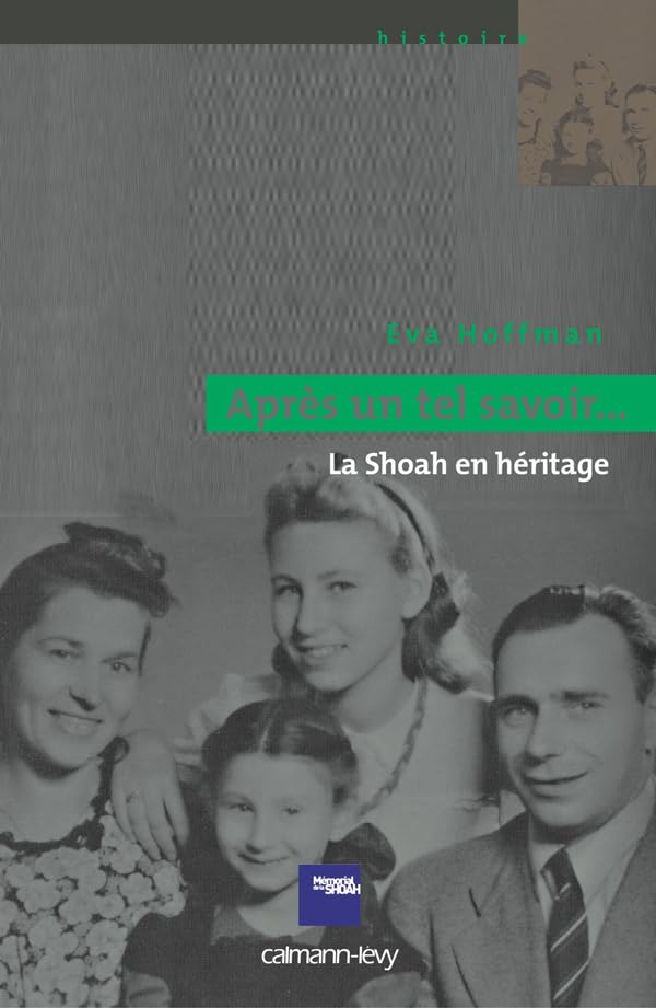 Après un tel savoir...: La Shoah en héritage Politics & History