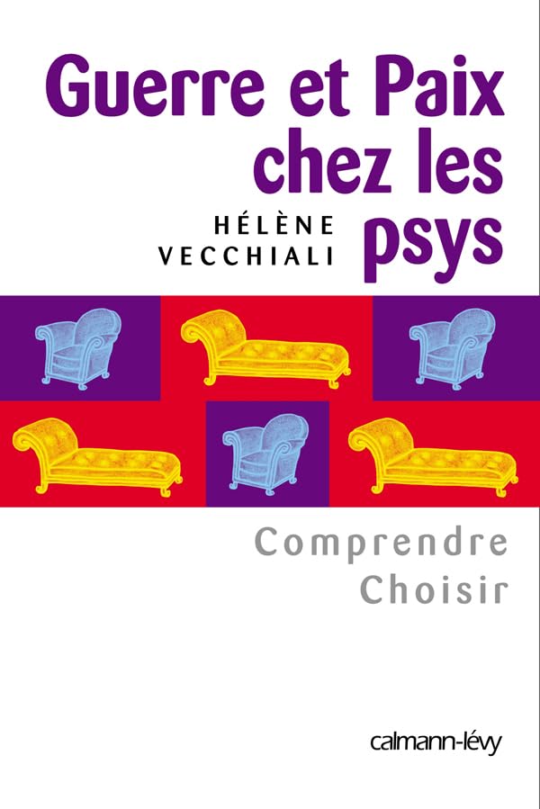 Guerre et paix chez les psys: Comprendre Choisir book