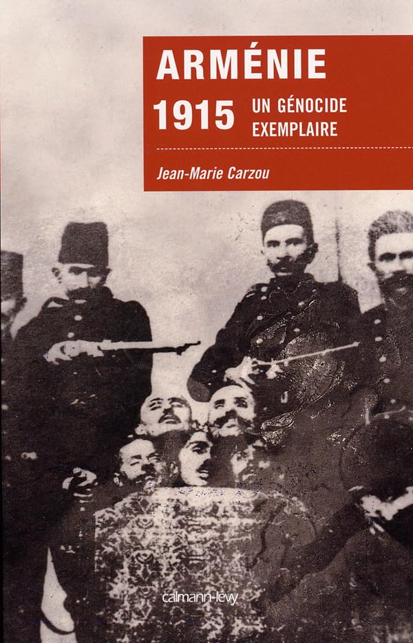 Arménie 1915: Un génocide exemplaire Books