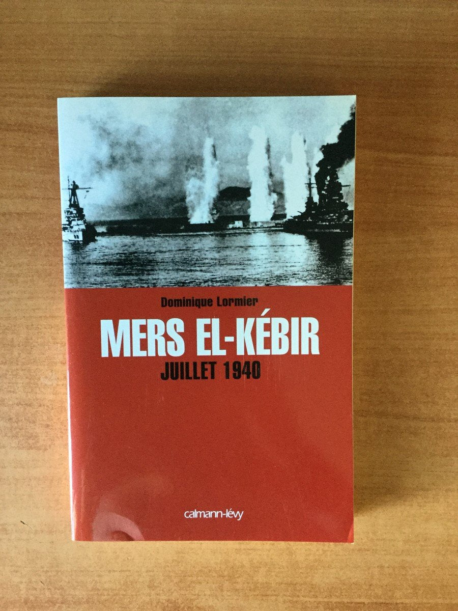 Mers El-Kebir Juillet 1940 book