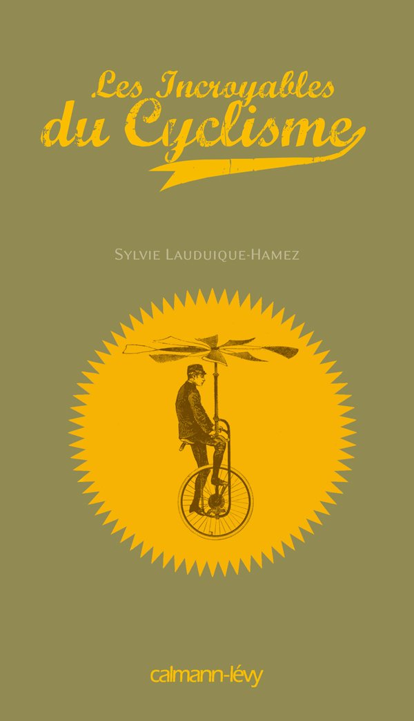 Les Incroyables du cyclisme book