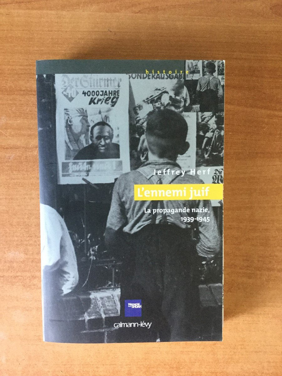 L'Ennemi juif: La propagande nazie, 1939-1945 Politics & History