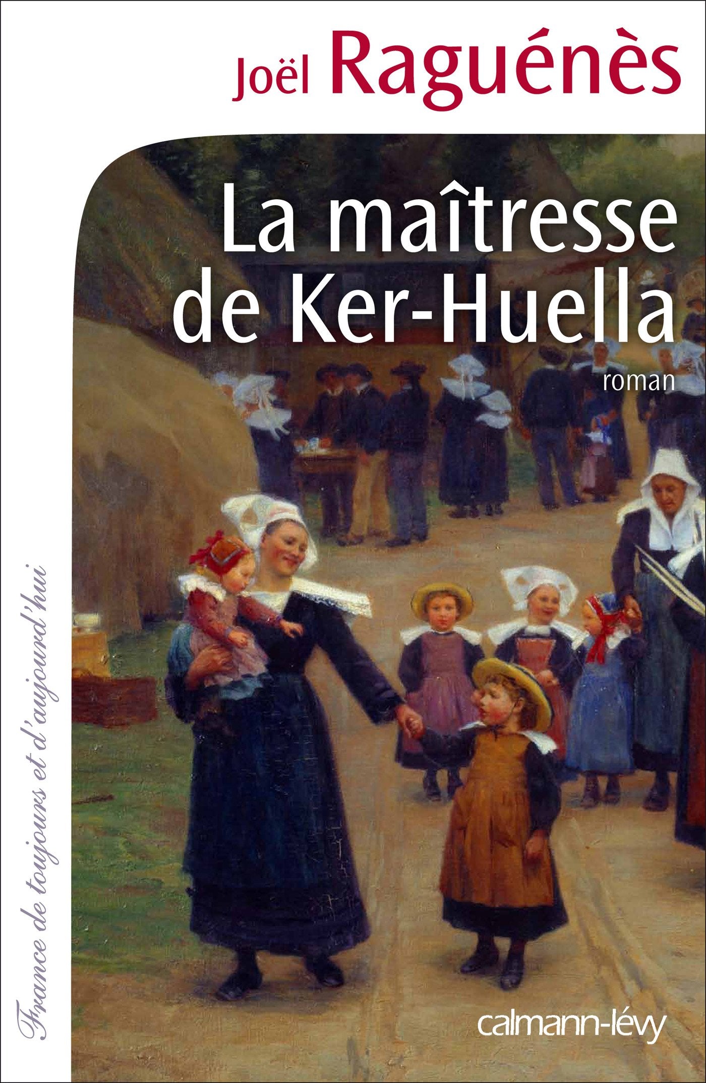 La Maîtresse de Ker-Huella Contemporary literature