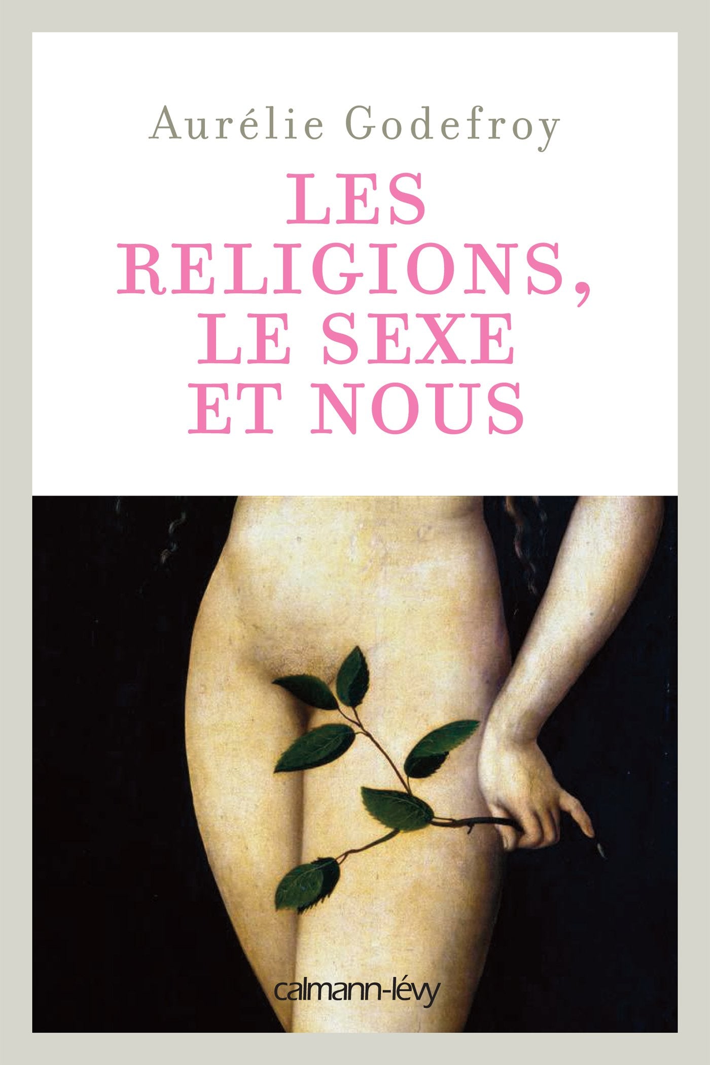 Les Religions, le sexe et nous book