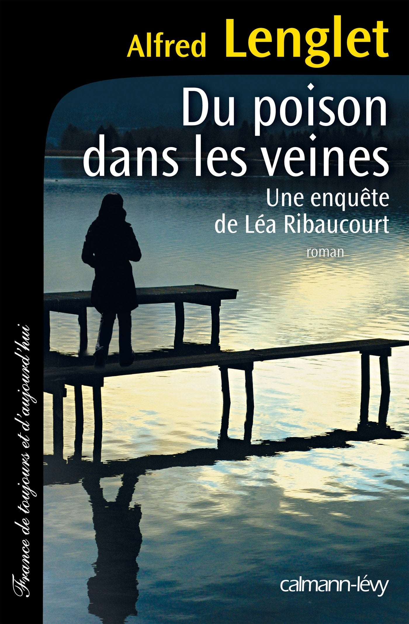 Du poison dans les veines: Une enquête de Léa Ribaucourt book