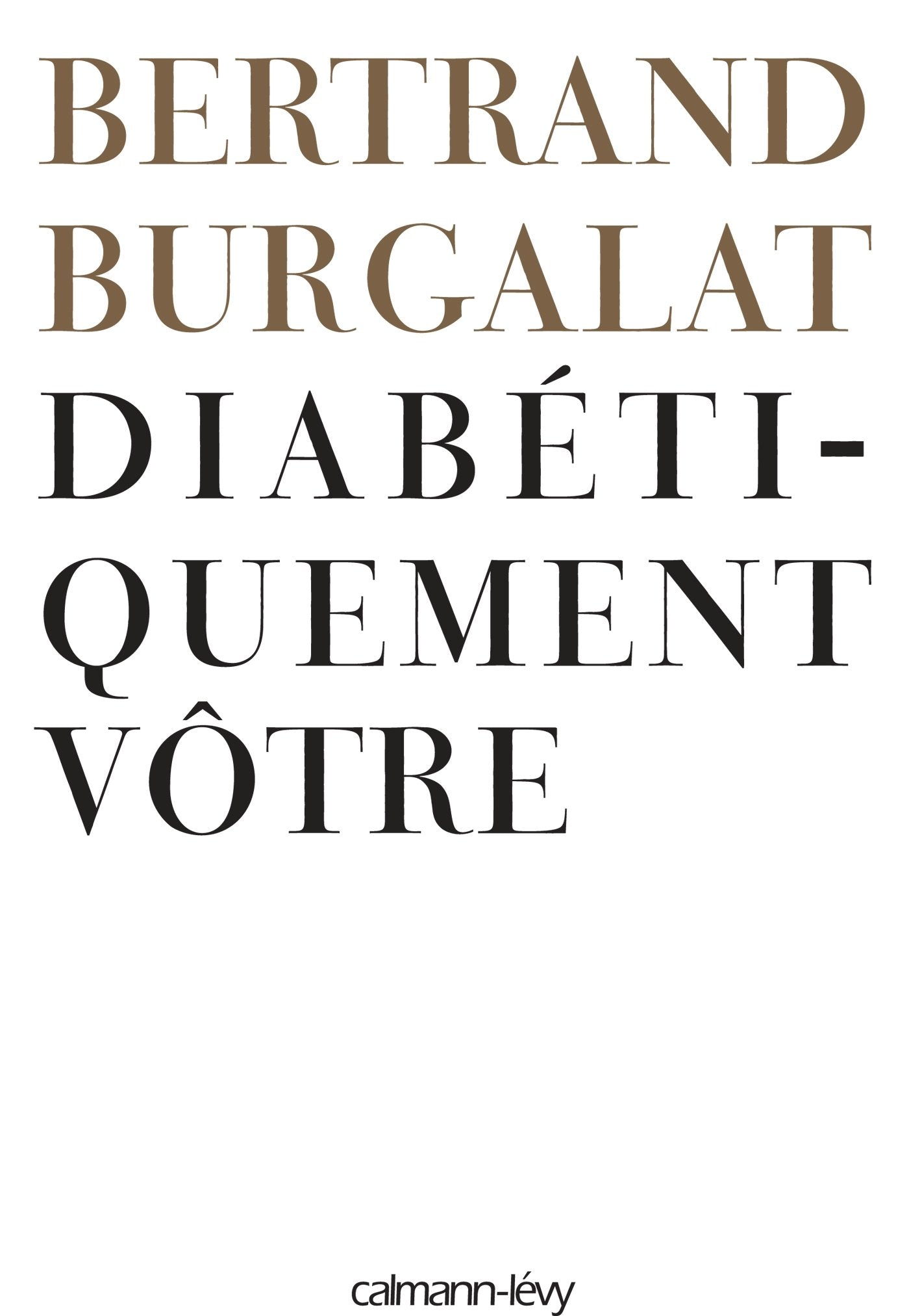 Diabétiquement vôtre book