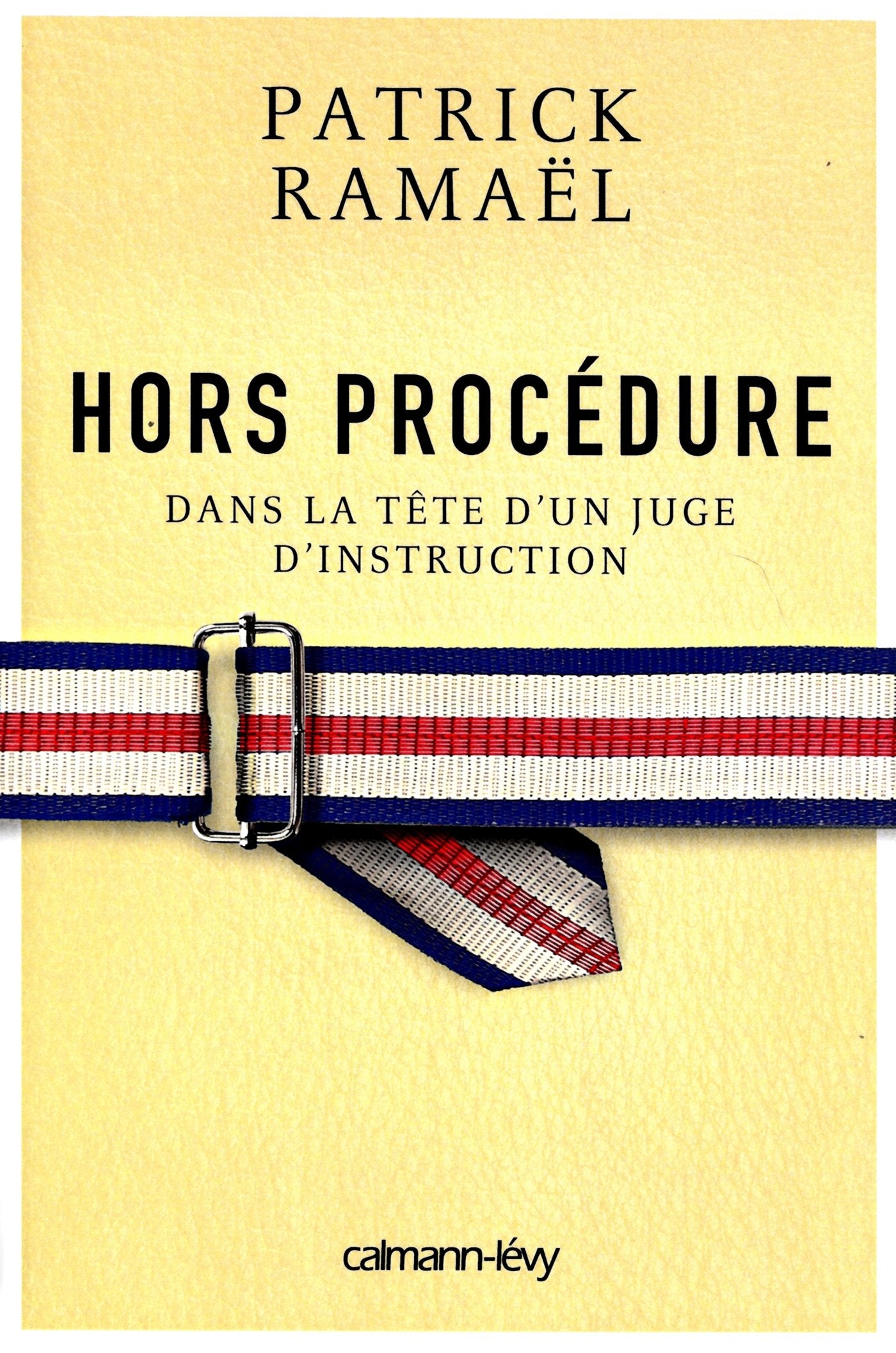 Hors procédure: Dans la tête d'un juge d'instruction book
