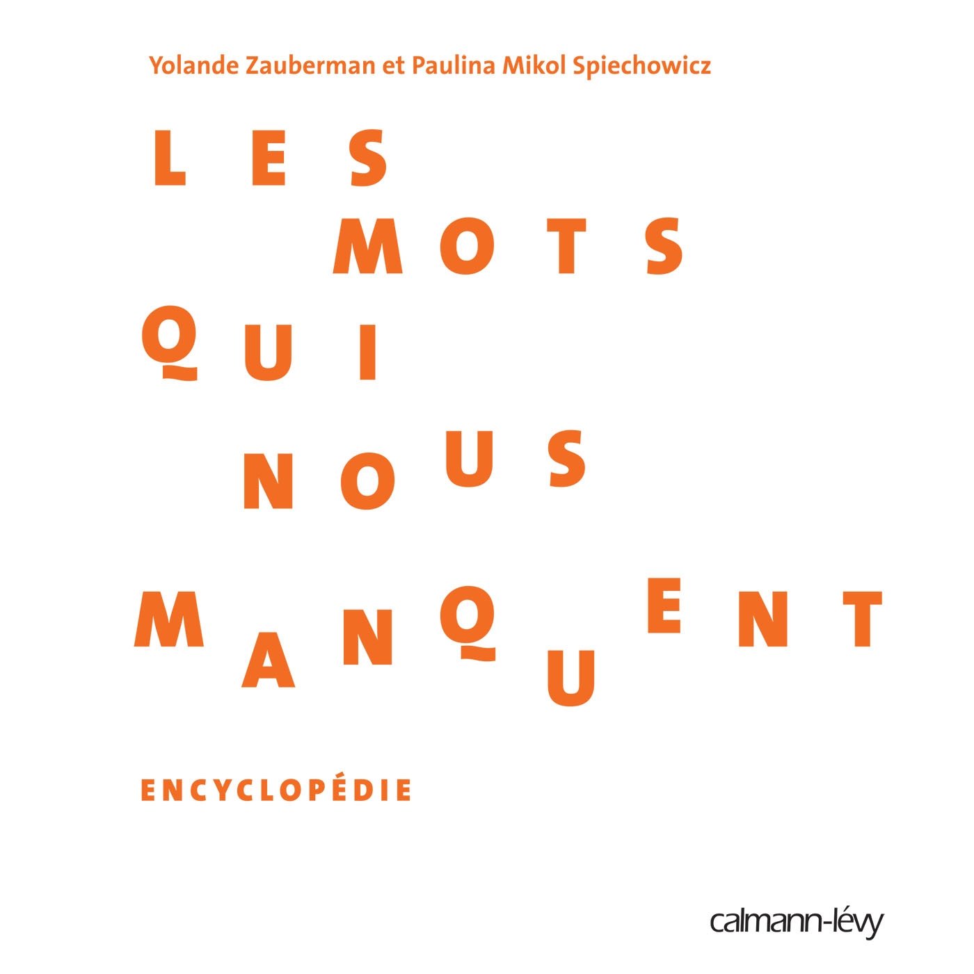 Les Mots qui nous manquent - Encyclopédie book
