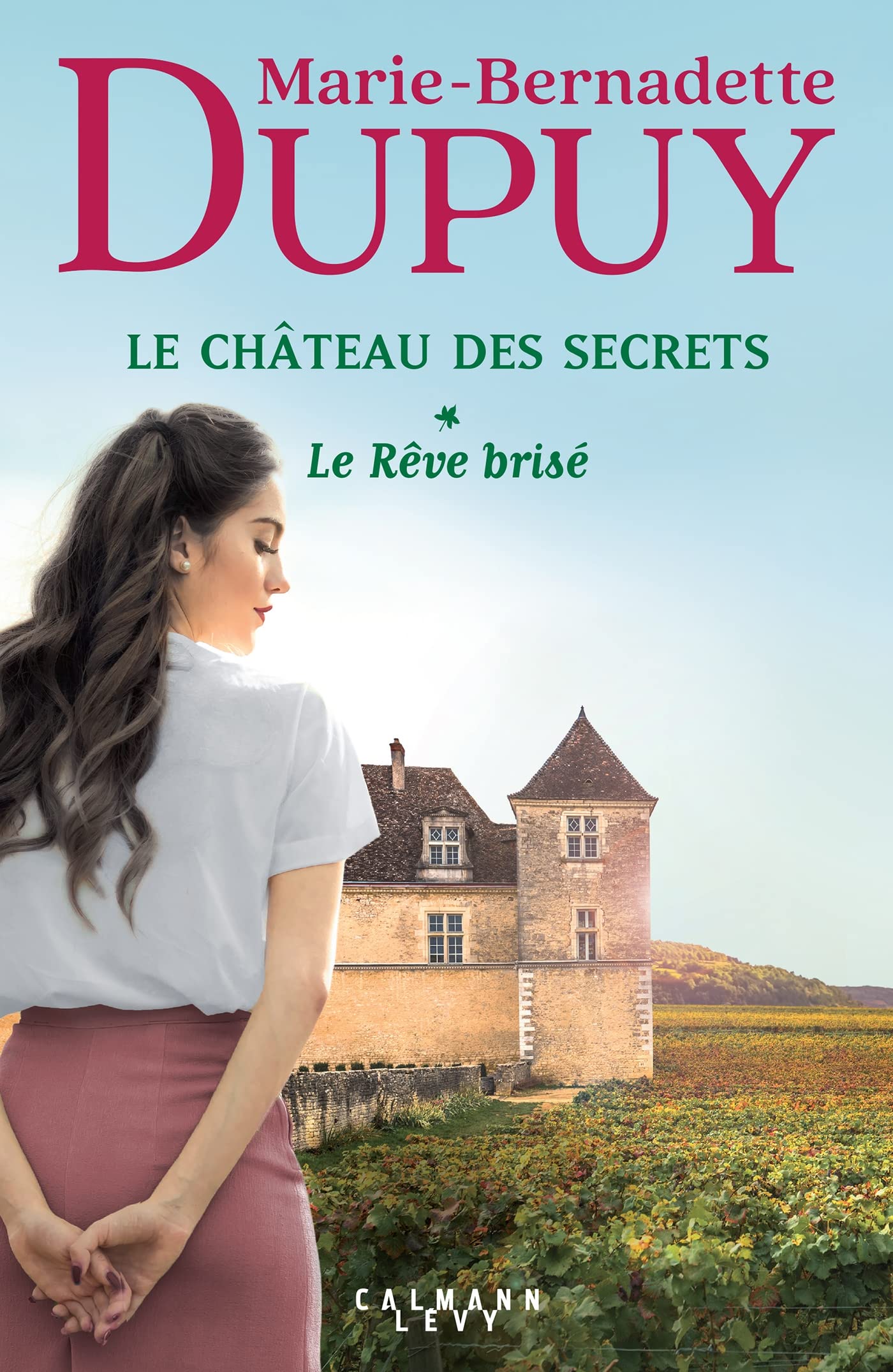 Le Château des secrets, T1 - Le Rêve brisé Contemporary literature