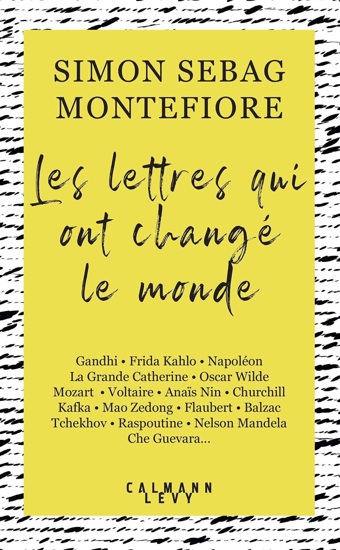 Les lettres qui ont changé le monde Essays & Short Stories