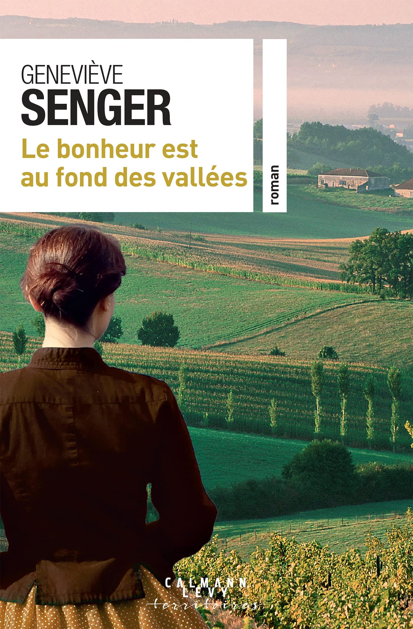 Le bonheur est au fond des vallées book