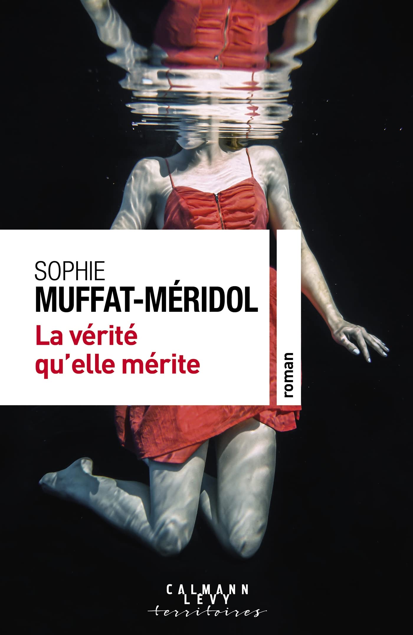 La vérité qu'elle mérite Contemporary literature