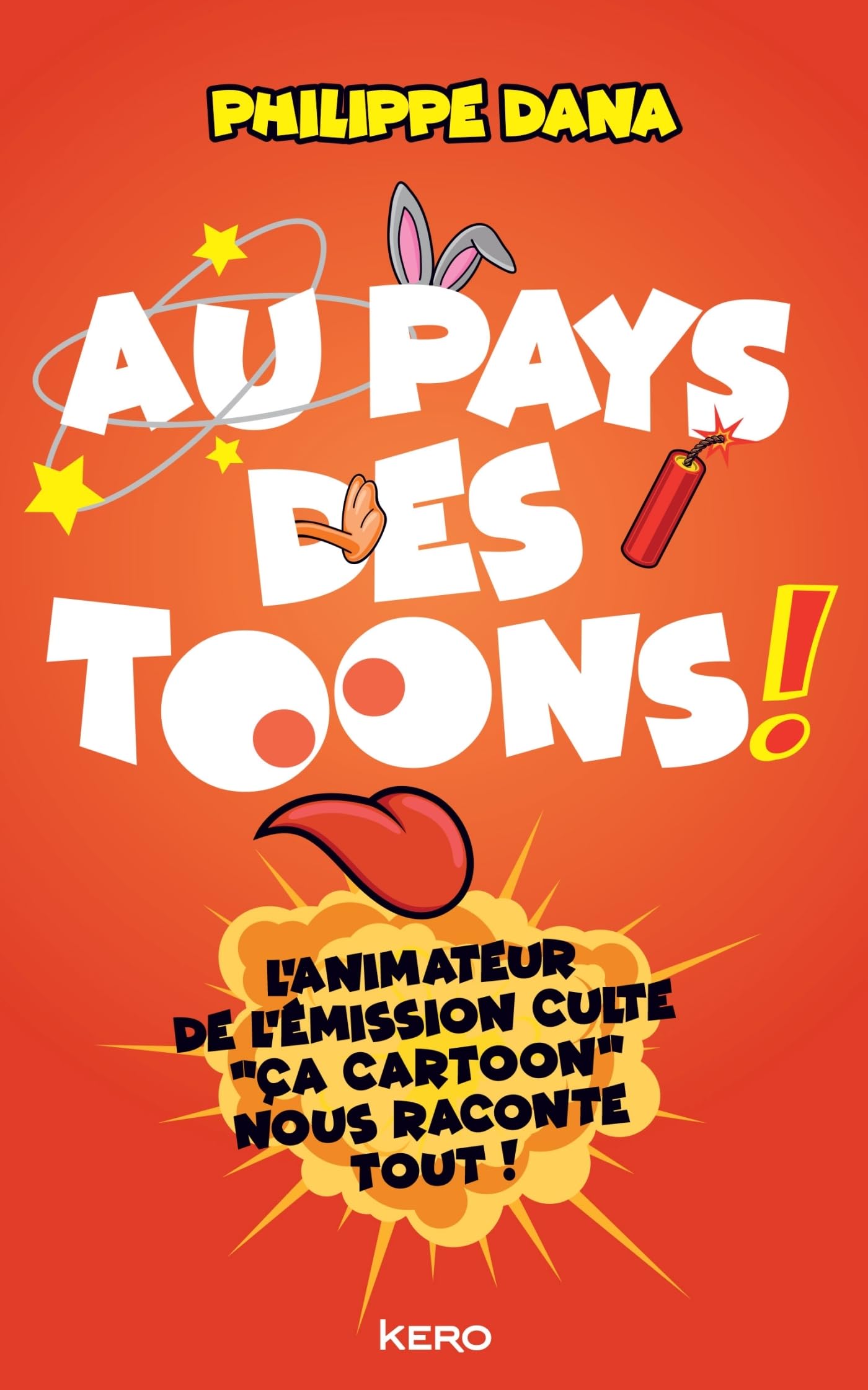 Au pays des Toons !: L'animateur de l'émission culte "Ça cartoon" nous raconte tout ! Film & Music