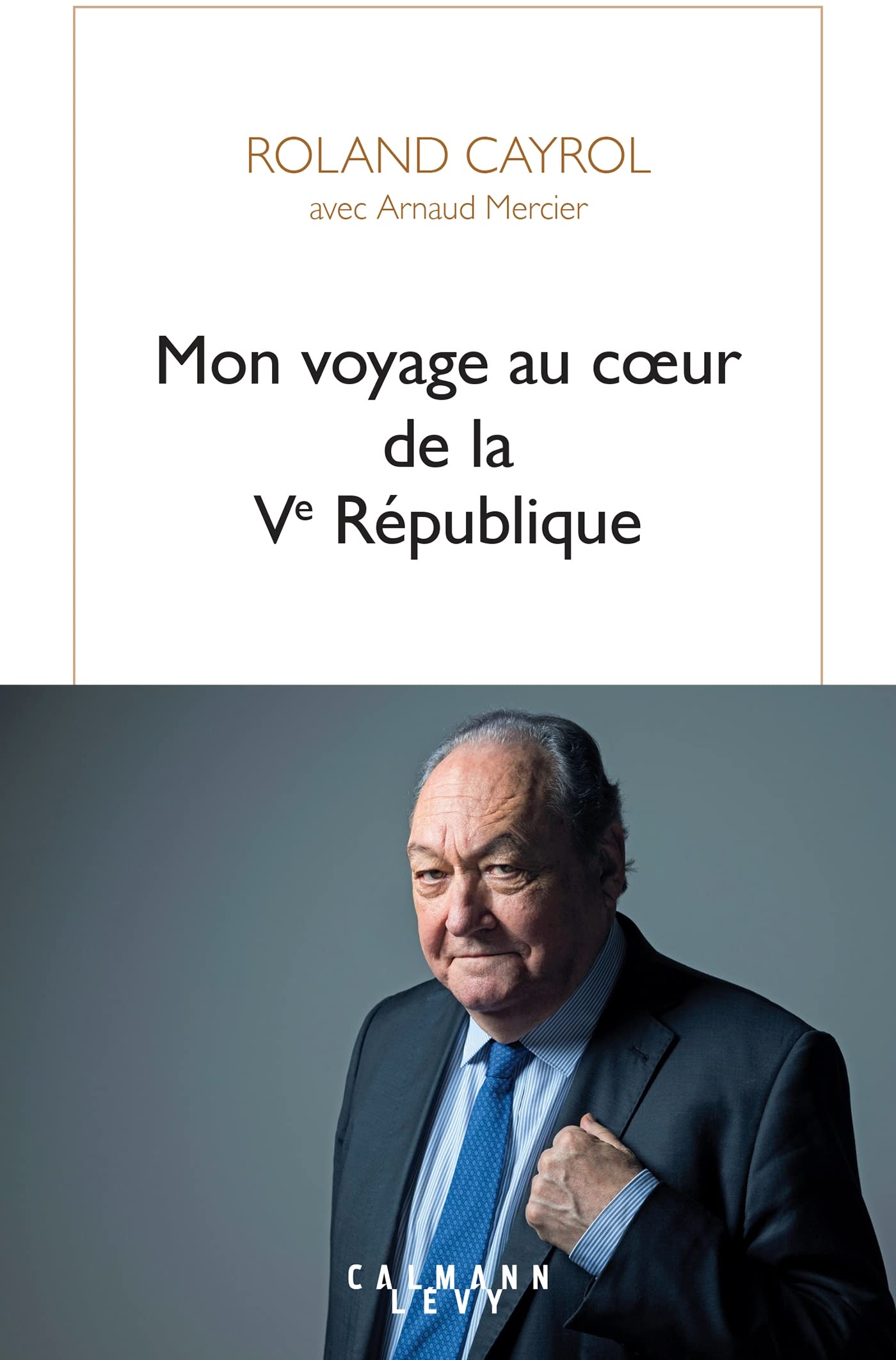 Mon voyage au coeur de la Ve République Essays & Short Stories