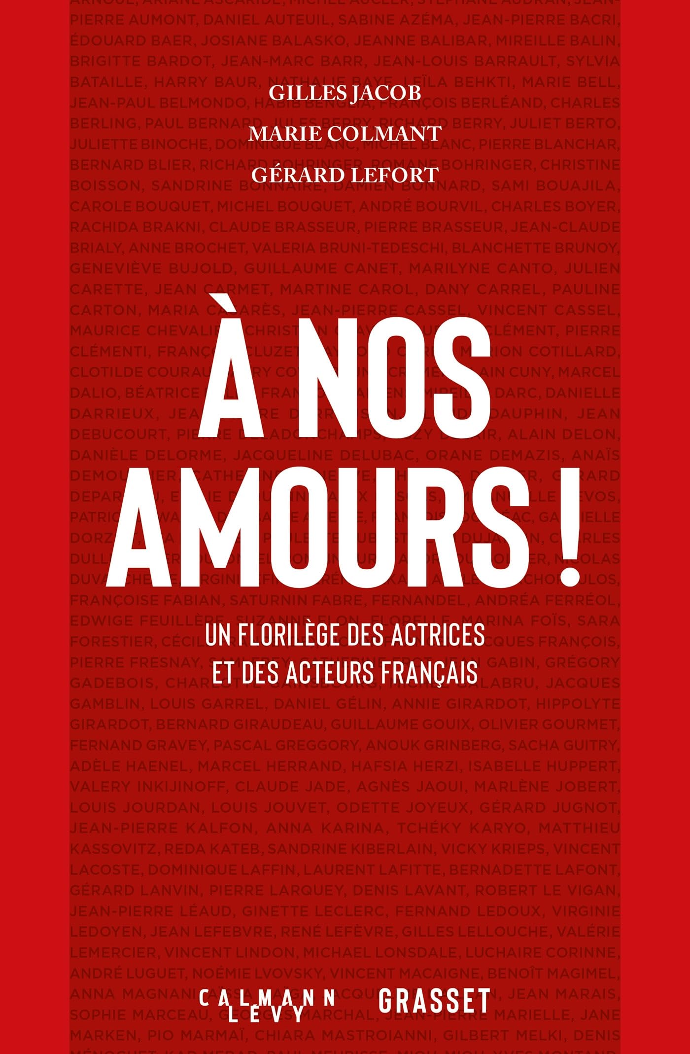 À nos amours: Un florilège des atrices et des acteurs français book