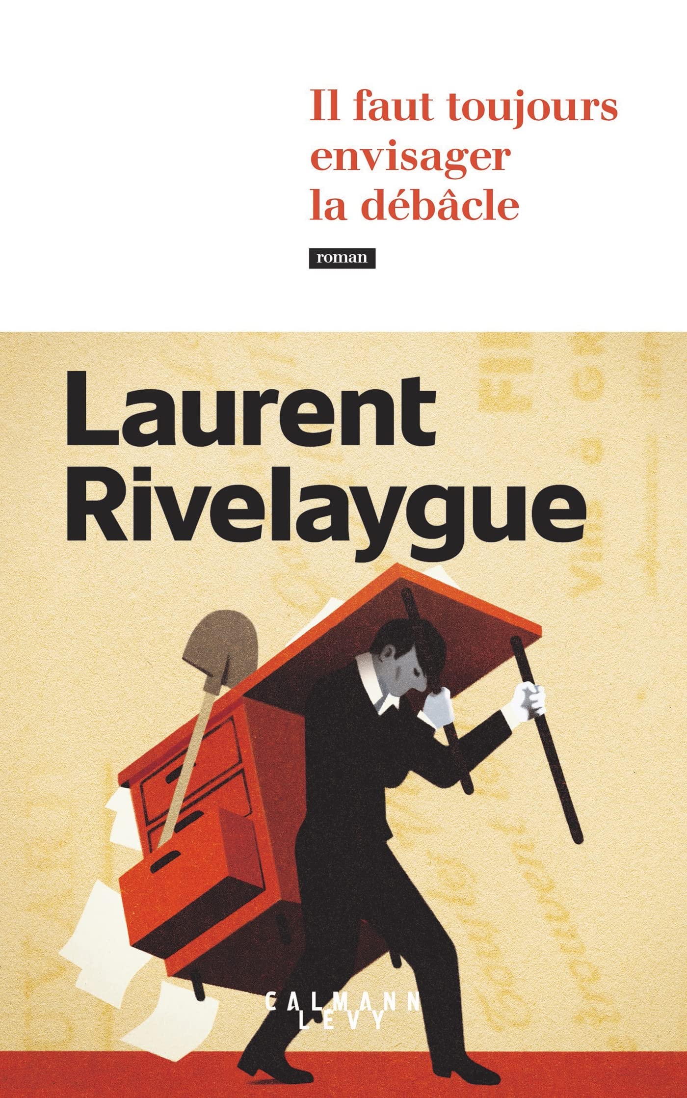 Il faut toujours envisager la débâcle Contemporary literature