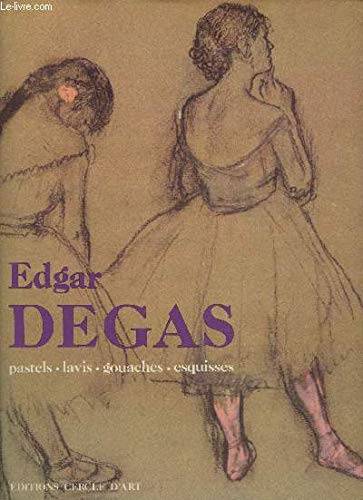 Edgar degas / pastels, lavis, gouaches, esquisses book