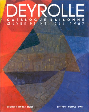 Jean Deyrolle. Catalogue raisonné. Oeuvre peint 1944-1967 book