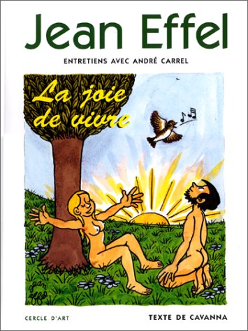 Jean Effel ou La joie de vivre : entretiens Books