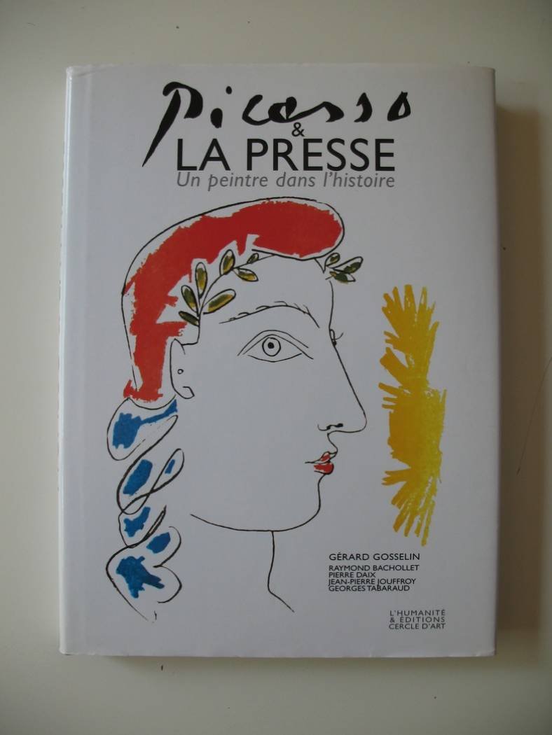 Picasso et la presse : un peintre dans l'histoire Books