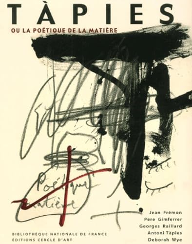 Tapiès ou la poétique de la matière book