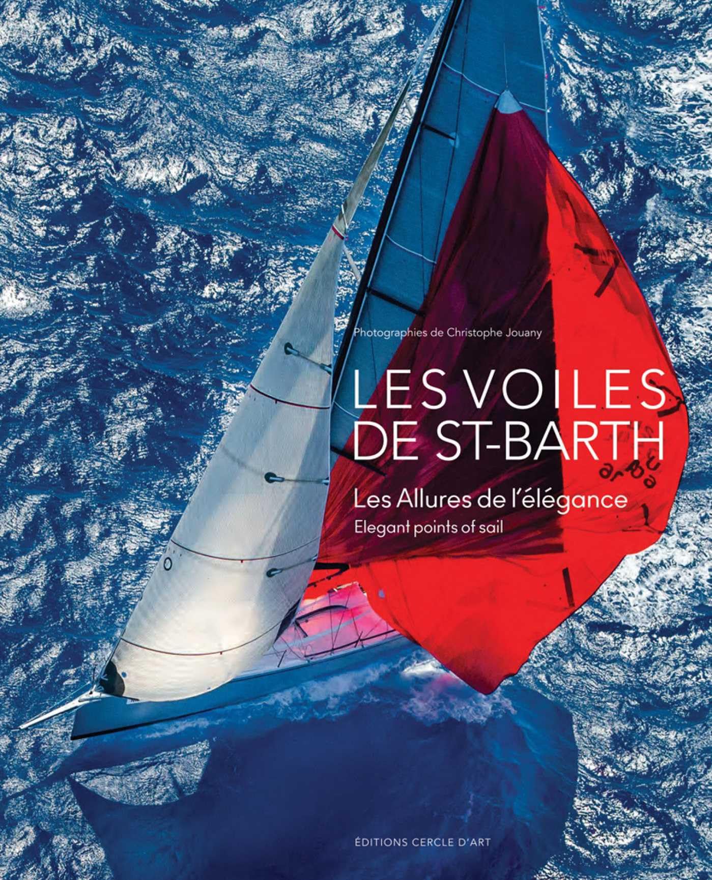 Les voiles de Saint-Barth: Les allures de l'élégance book