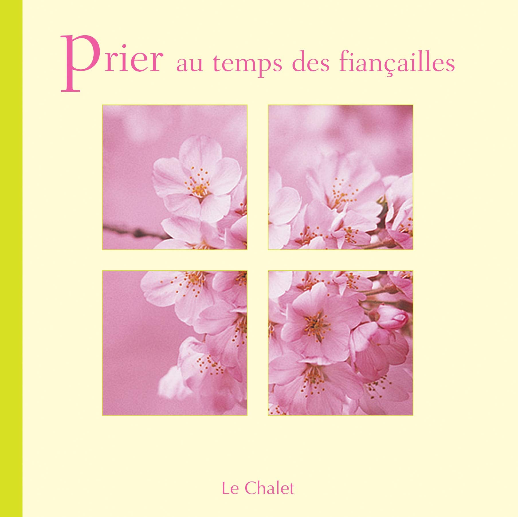 Prier au temps des fiancailles Religion & Esotericism