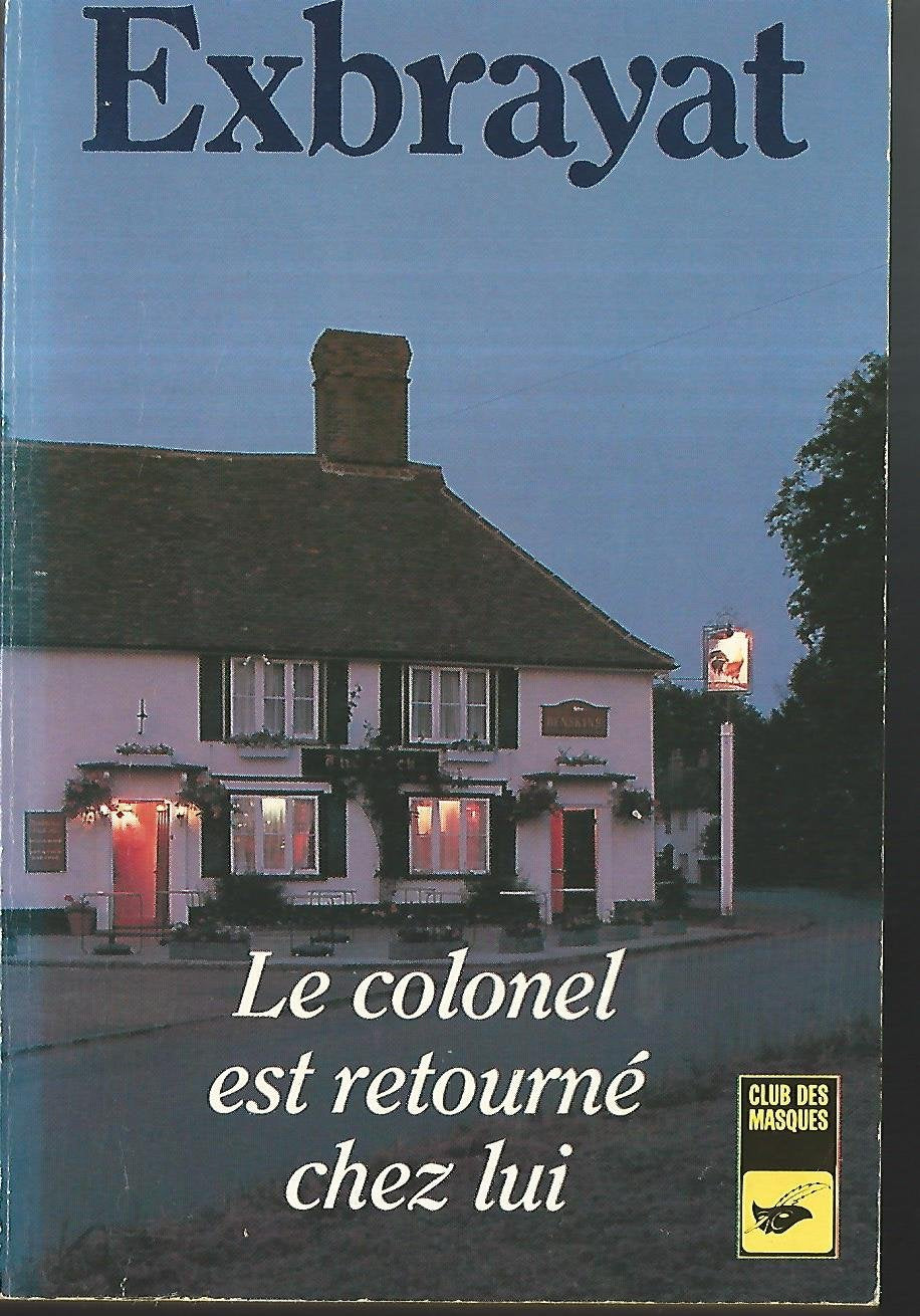 Le Colonel est retourné chez lui book
