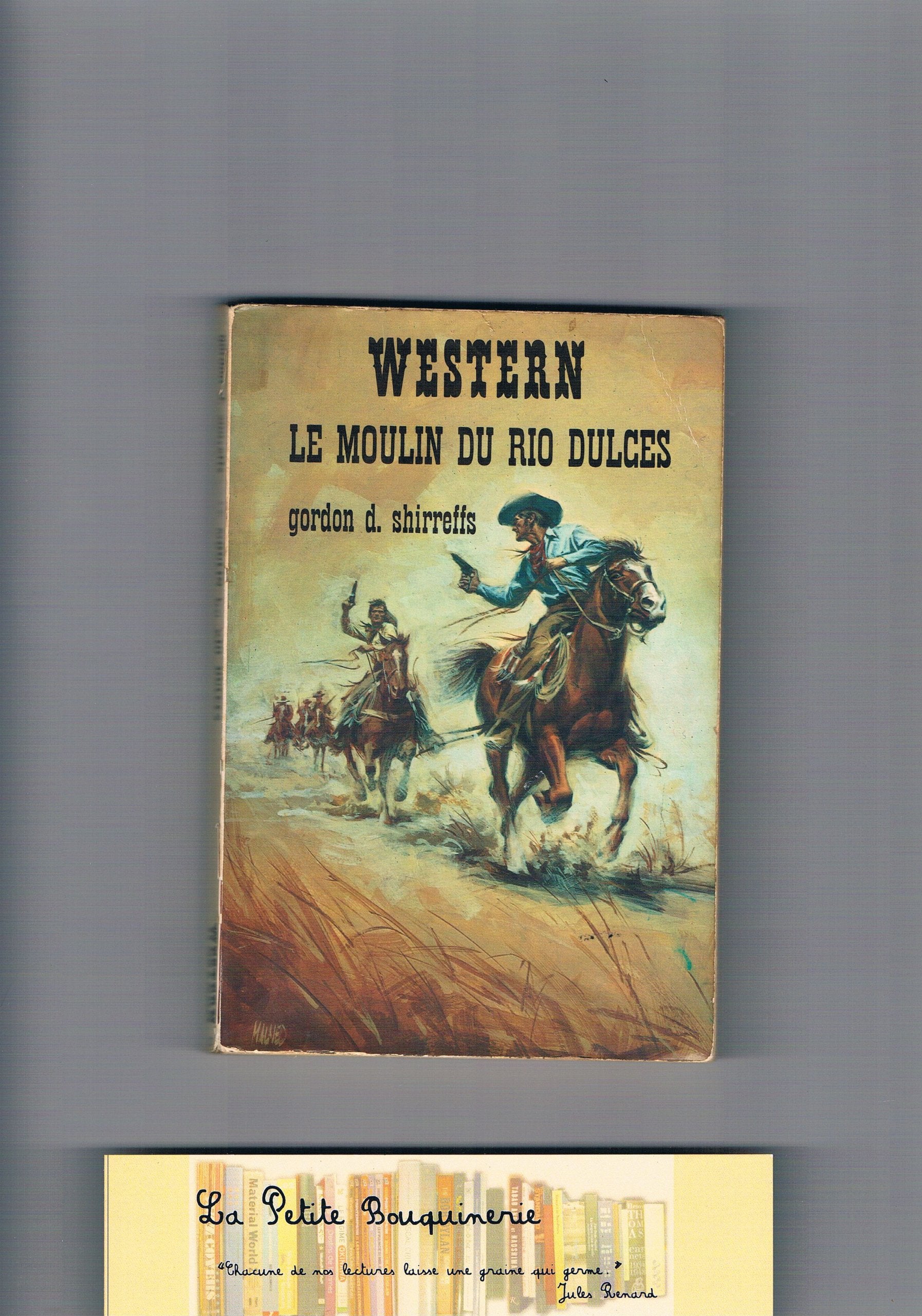 Le Moulin du Rio Dulces (Collection Western) book