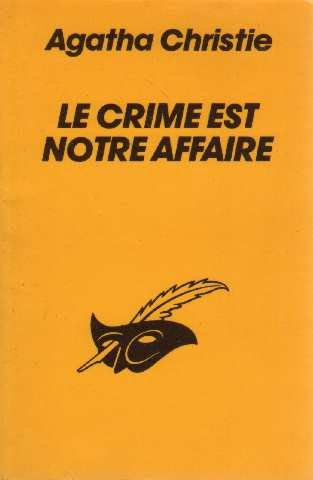 Le crime est notre affaire book