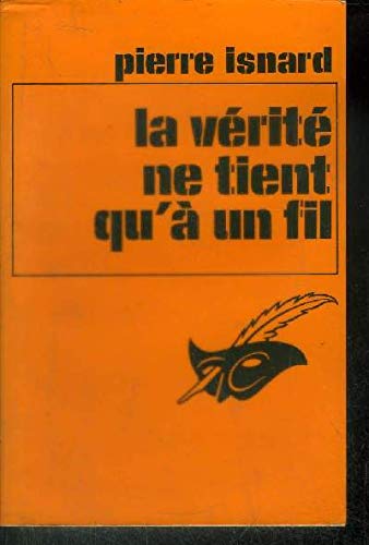 La vérité ne tient qu'à un fil - Le Masque book