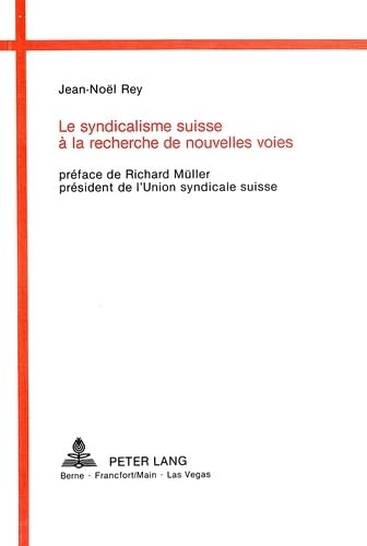 Le syndicalisme suisse a la recherche de nouvelles voies book