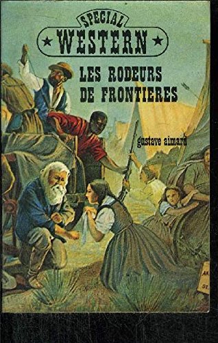 La Révolte des Texiens. 1. Les Rôdeurs de frontières book