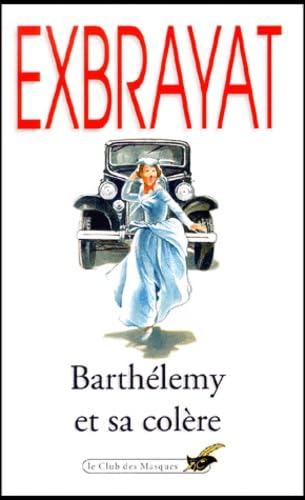 Barthelemy Et SA Colere (Fiction, Poetry & Drama) Learning & Reference