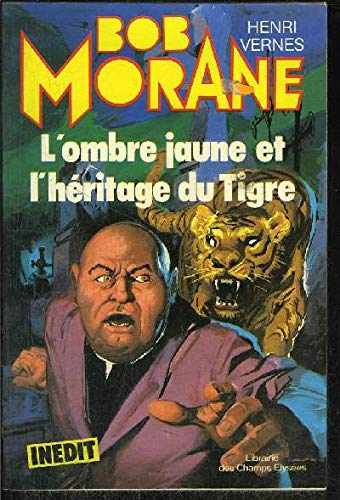 L'Ombre Jaune et l'héritage du tigre (Bob Morane) Books
