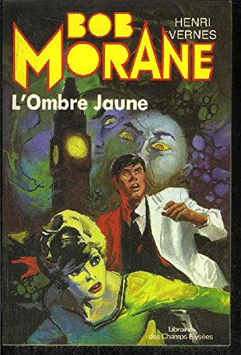 L'ombre jaune :Collection : Bob Morane n° 24 book
