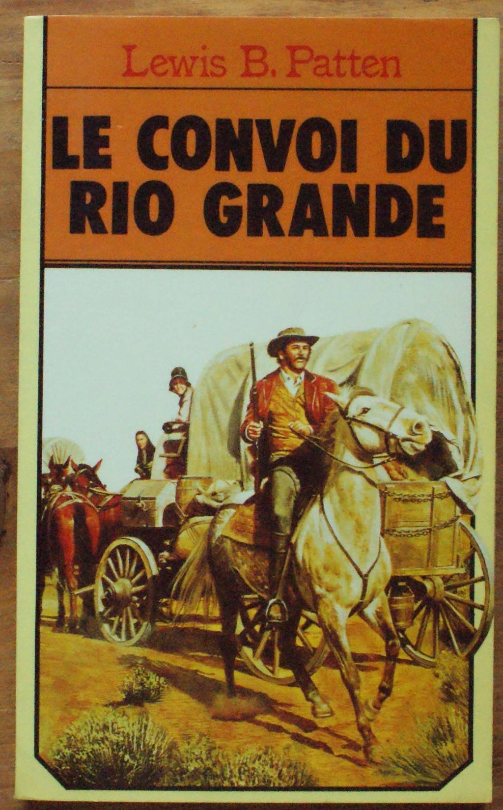 Le Convoi du Rio Grande book