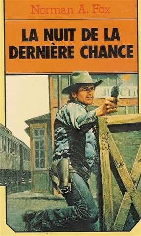 La nuit de la dernière chance : Collection : Western le masque n° 245 Books
