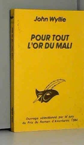 Pour tout l'or du Mali book