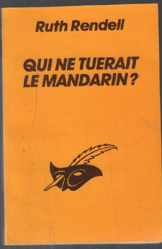 QUI NE TUERAIT LE MANDARIN ? book