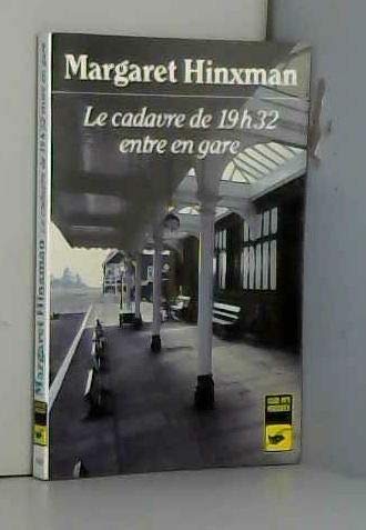 Le Cadavre de 19 H 32 entre en gare book