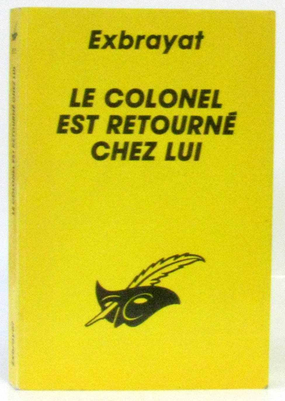 Le colonel est retourné chez lui Books