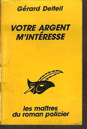 Votre argent m'interesse (Lce Masque Mrp) Books