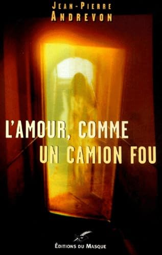 L'Amour, comme un camion fou book