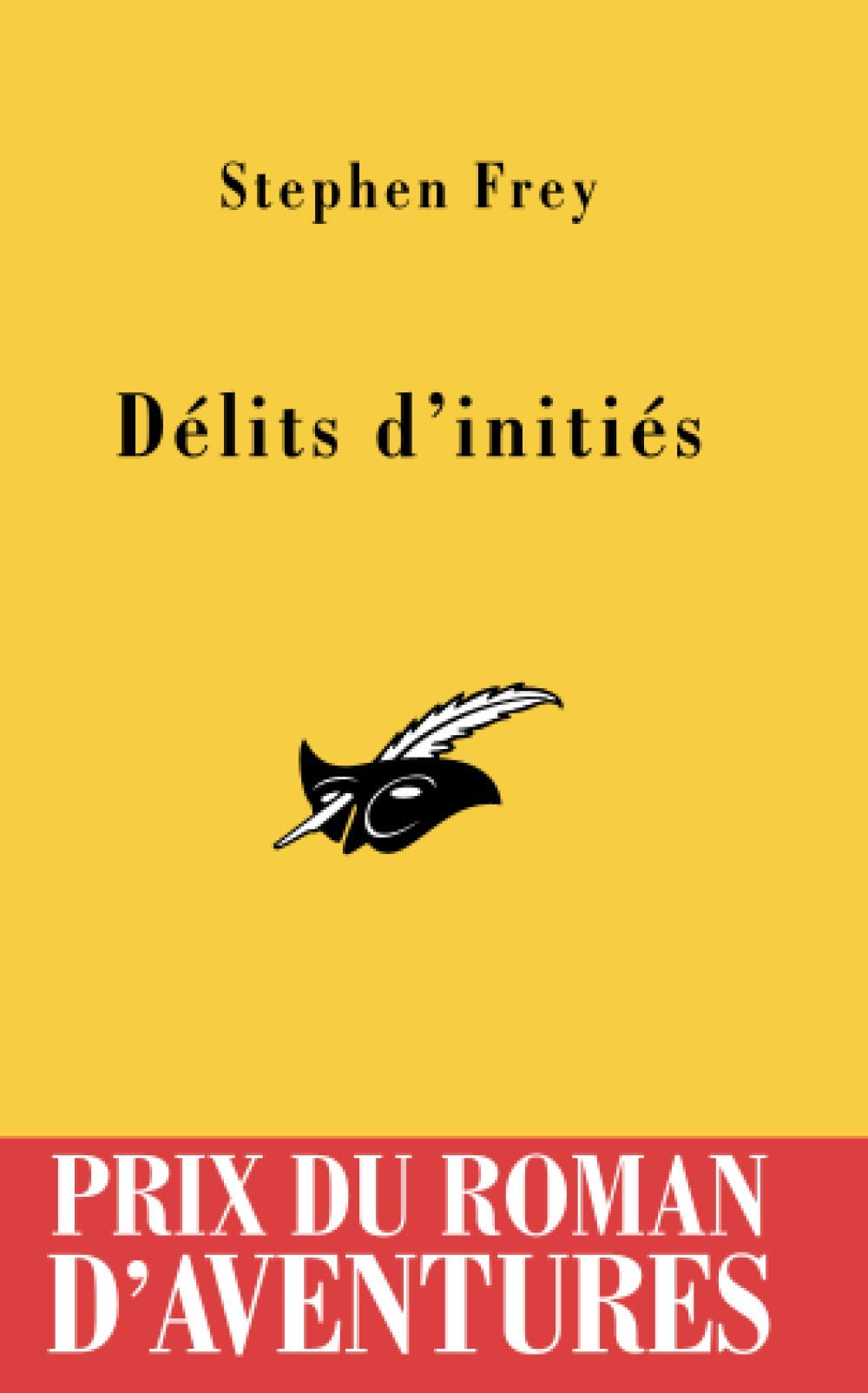 Délits d'initiés Prix du Roman d'Aventures 2005 Contemporary literature