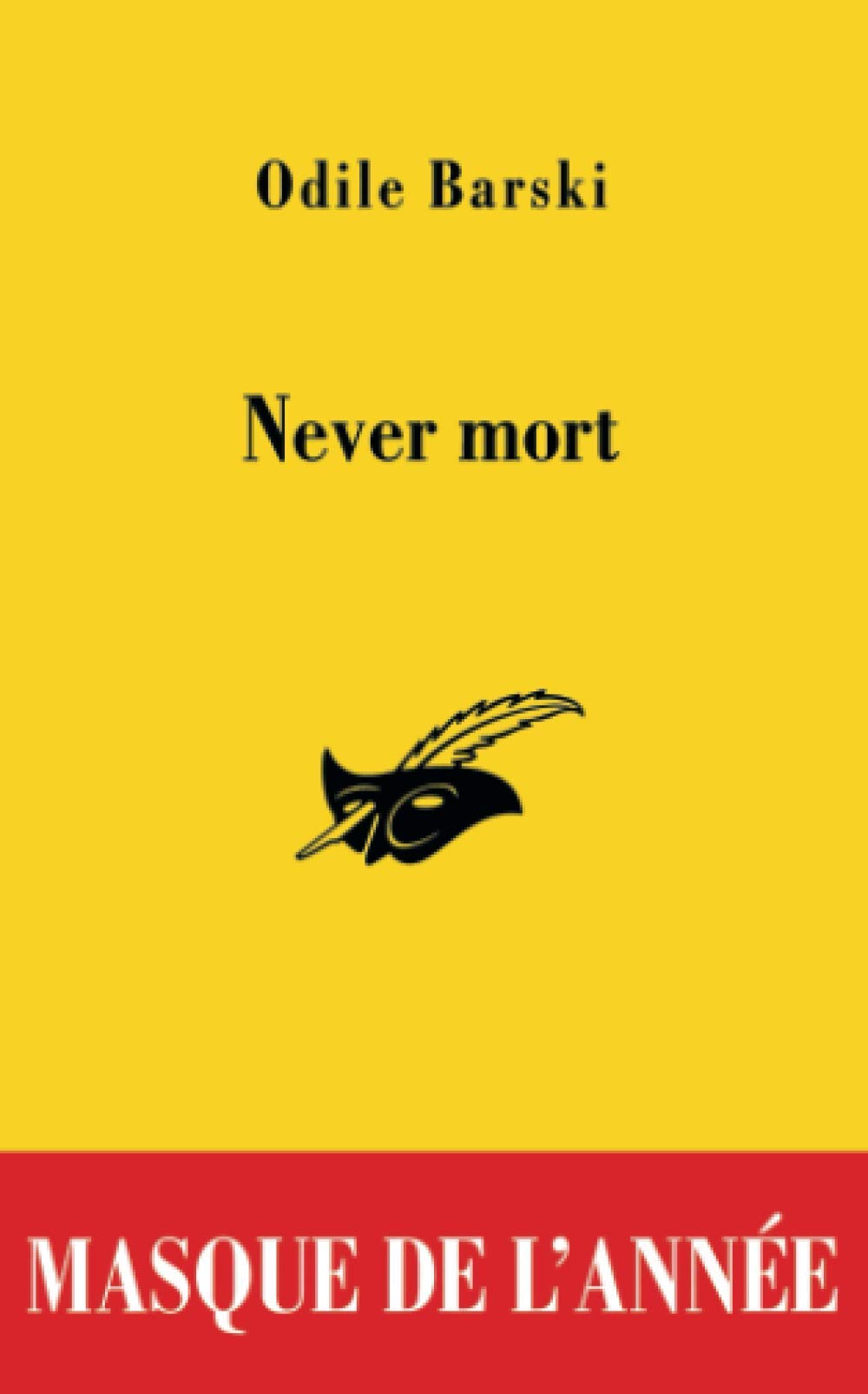 Never mort: Prix du Masque de l'année 2011 (Masque Jaune) Action & Adventure